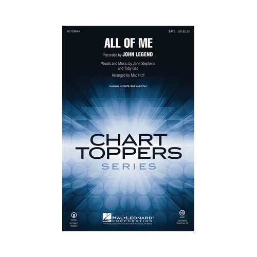 All of Me SATB Arranged by Mac Huff, Published by Hal Leonard, 16 Pages