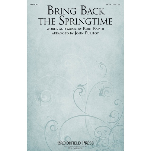 Bring Back The Springtime SATB (Octavo)