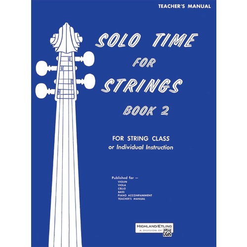 Solo Time For Strings Book 2 - Teacher's Manual
