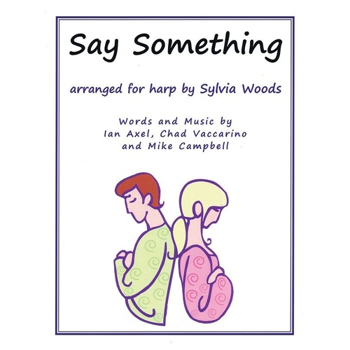 Say Something Arranged for Harp by Sylvia Woods