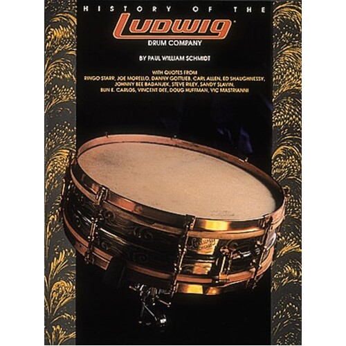 History Of The Ludwig Drum Company (Softcover Book)