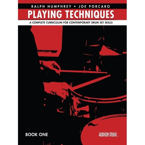 Playing Techniques Book 1: Curriculum for Contemporary Drum Set