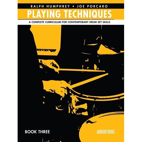 Playing Techniques Book 3: Curriculum for Contemporary Drum Set