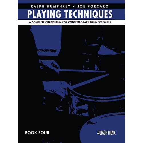 Playing Techniques Book 4 Curriculum for Contemporary Drum Set
