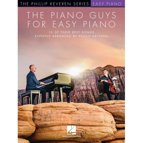 The Piano Guys for Easy Piano by Phillip Keveren - 15 Songs Arranged for Easy Piano, 56 Pages, Hal Leonard
