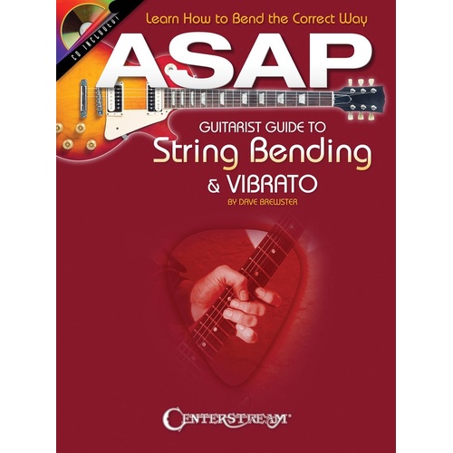 ASAP Guitarist Guide To String Bending and Vibrato (Softcover Book/CD)