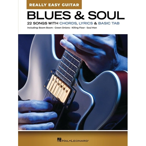 Blues & Soul Really Easy Guitar by Hal Leonard, 48 Pages, Beginner-Friendly with Chord Charts, Tablature, and Lyrics
