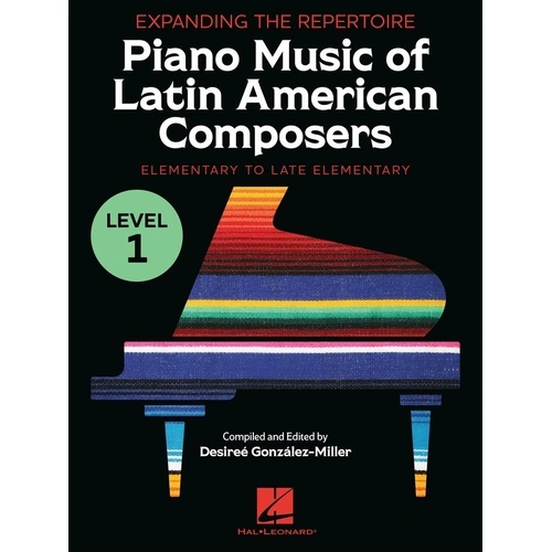 Piano Music of Latin American Composers Level 1 by Hal Leonard, 44 Pages