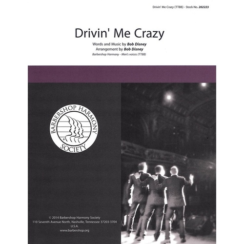 Drivin Me Crazy TTBB A Cappella (Octavo)