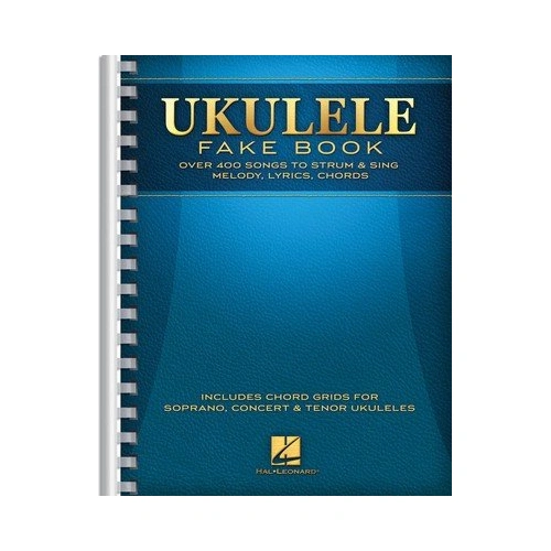 Ukulele Fake Book - 400+ Songs, 9x12 Comb Bound, Melody Line, Lyrics & Chords, 688 Pages, Hal Leonard