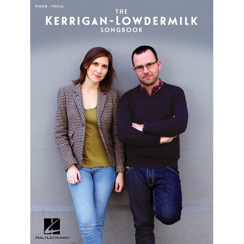 Kerrigan Lowdermilk Songbook PVG - 17 Works for Guitar & Piano by Kait Kerrigan & Brian Lowdermilk, Hal Leonard, 216 Pages