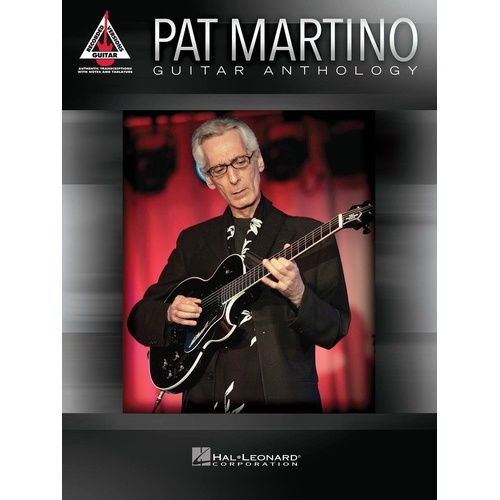 Pat Martino - Guitar Anthology Tab Book - 16 Songs, Standard Notation & TAB, 200 Pages, Hal Leonard