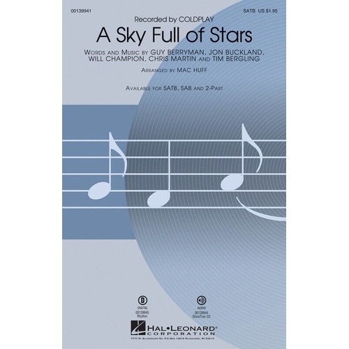 A Sky Full of Stars SATB Choral Arrangement by Mac Huff, Hal Leonard, 16 Pages, Duration 4:00