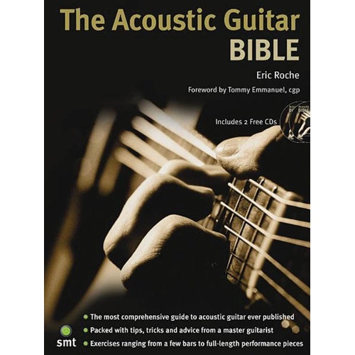 The Acoustic Guitar Bible with BK/CD - Comprehensive Guide with 158 Audio Examples, 246 Pages on Techniques, Theory, and Care for Guitarists