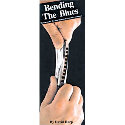 Bending The Blues Harmonica