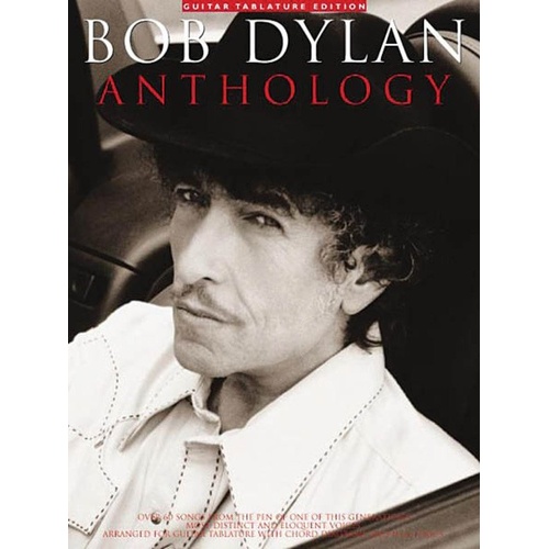 Bob Dylan Anthology Guitar Tab Book - 344 Pages, Complete Lyrics, Over 60 Songs