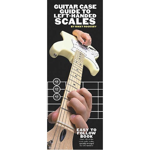 Guitar Case Guide To Left Handed Scales (Softcover Book)