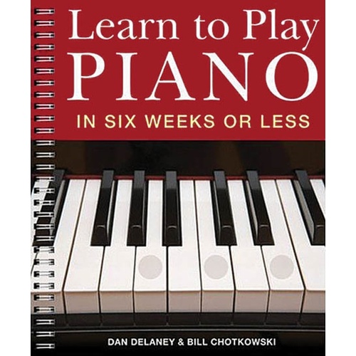 Learn To Play Piano In Six Weeks Or Less 