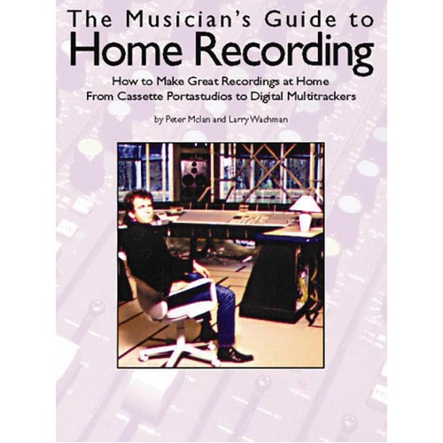 Musicians Guide To Home Recording