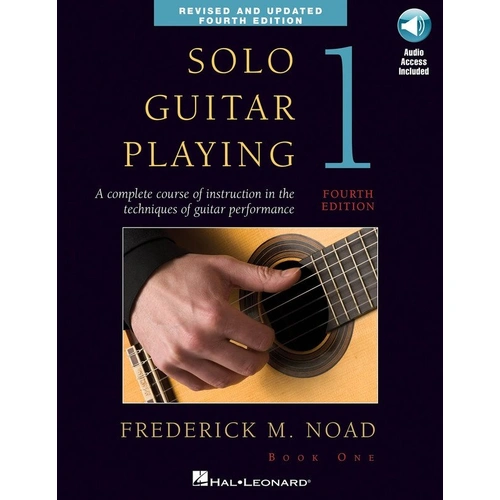 Solo Guitar Playing Book 1, 4th Edition by Frederick Noad, Music Sales America, 282 Pages, Guitar Instruction, Classical Techniques