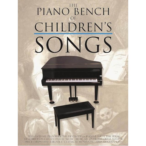 Piano Bench Of Childrens Songs (Softcover Book)