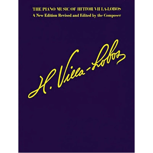 The Piano Music of Heitor Villa-Lobos - Music Sales America, 166 Pages, Piano