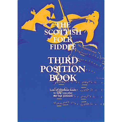 Scottish Folk Fiddle 3rd Position Songbook 
