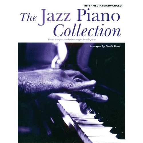 Jazz Piano Collection for Intermediate/Advanced - 22 Songs for Solo Piano