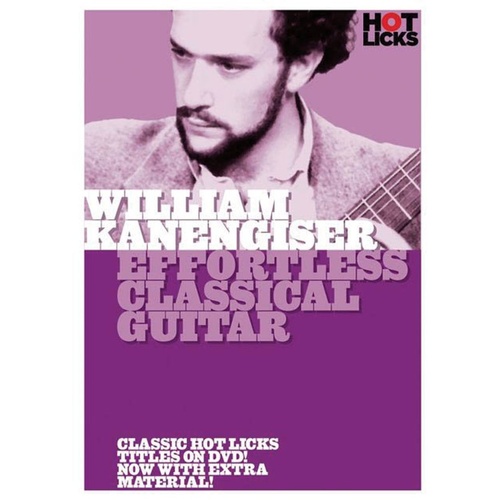 William Kanengiser - Effortless Classical Guitar DVD (DVD Only)