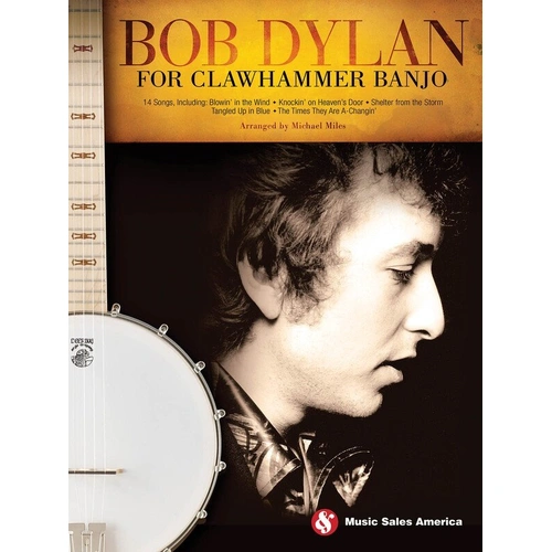 Bob Dylan for Clawhammer Banjo Songbook, 14 Classics for 5-String Banjo, 64 Pages
