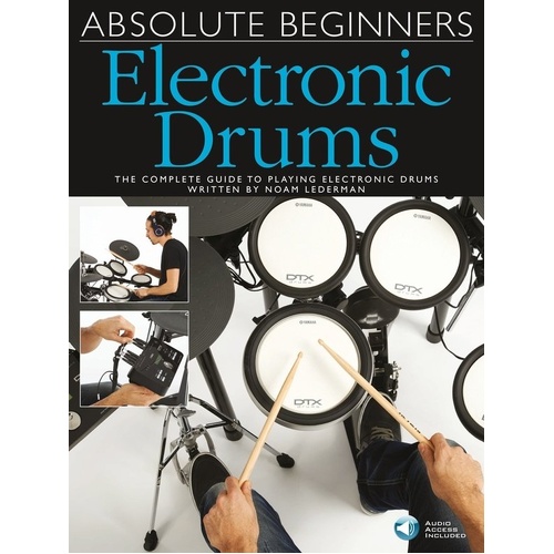 Absolute Beginners Electronic Drums Book