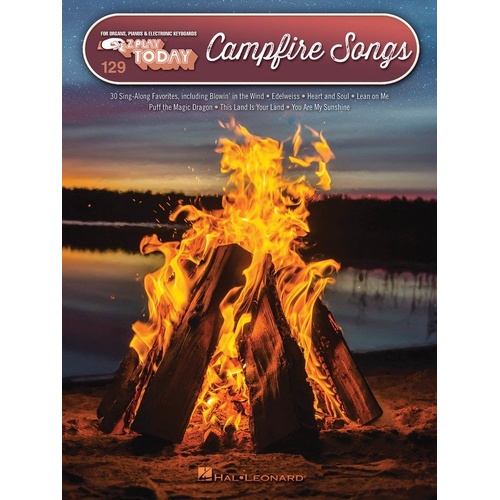 Campfire Songs EZ Play 129 for Keyboard - 30 Fun Favorites including Blowin' in the Wind, Lean on Me, Let It Be, and more.