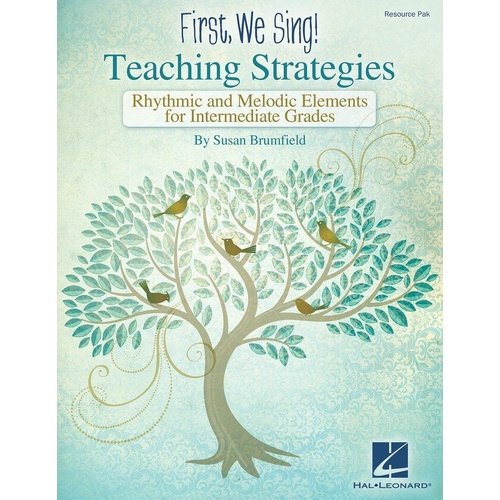 First We Sing: Teaching Strategies for Intermediate Grades (3-5) Resource Pack