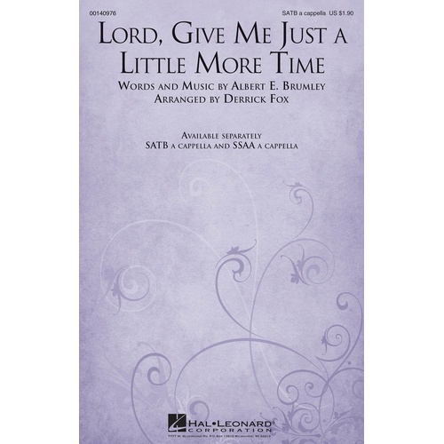 Lord Give Me Just A Little More Time SATB 