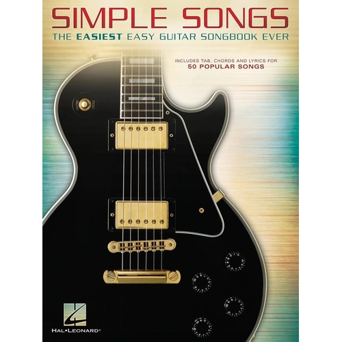 Simple Songs Easiest Guitar Songbook Ever - 50 Popular Songs, Guitar TAB with Lyrics & Chords, 104 Pages, Hal Leonard