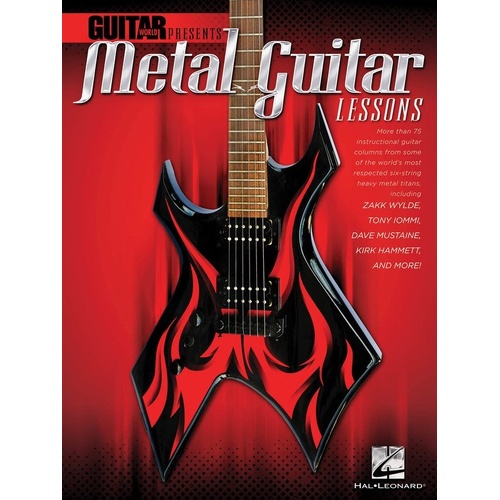 Guitar World Metal Guitar Lessons - 75+ Heavy Metal Instructional Columns in Guitar TAB Format