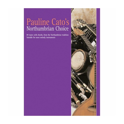 Mally P.Catos Northumbrian Choice Traditional Music Book