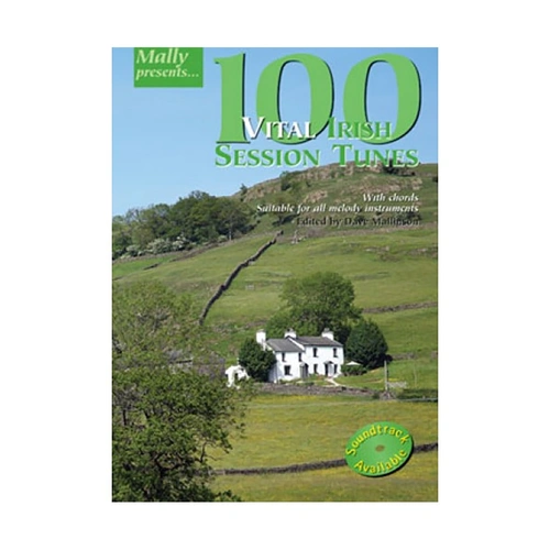 Mally 100 Vital Irish Sessions - Traditional Music Book