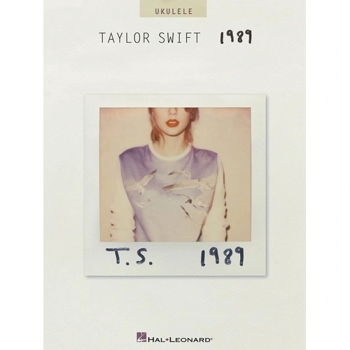 Taylor Swift - 1989 Ukulele Songbook