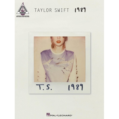 Taylor Swift - 1989 Guitar Tab Songbook