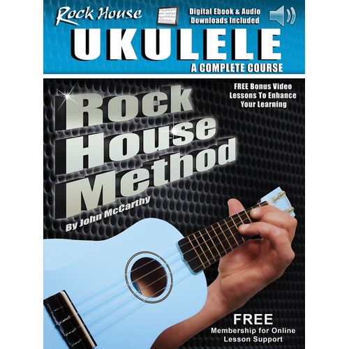 Rock House Ukulele Complete Course Book/Online Audio (Softcover Book/Online Audio)