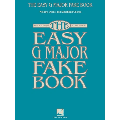 Easy G Major Fake Book by Hal Leonard