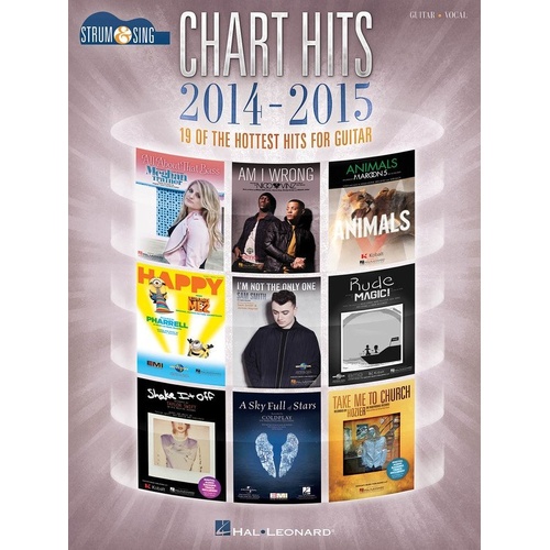 Chart Hits of 2014-2015 Strum & Sing Songbook for Guitar - 56 Pages, Lyrics & Chords by Hal Leonard
