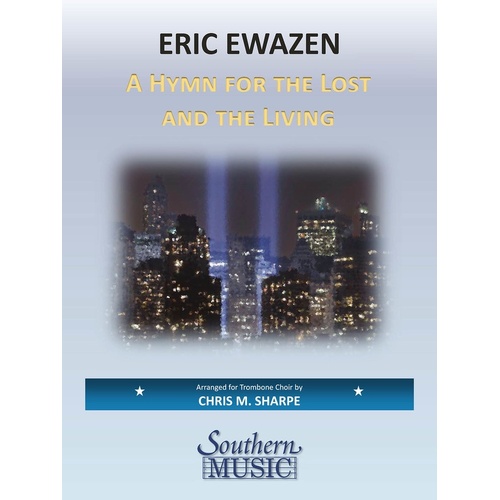 A Hymn For The Lost And The Living Trombone Choir (Music Score/Parts)