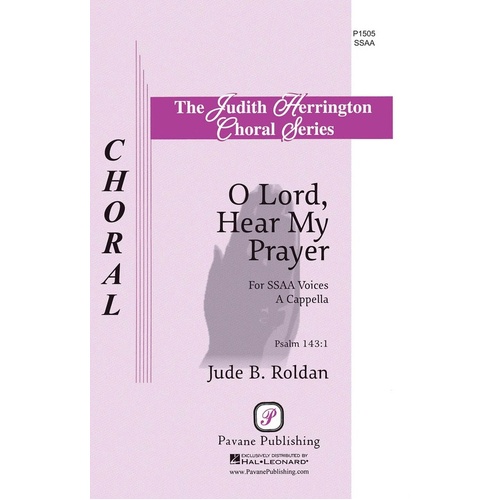 O Lord, Hear My Prayer SSAA A Cappella (Octavo)