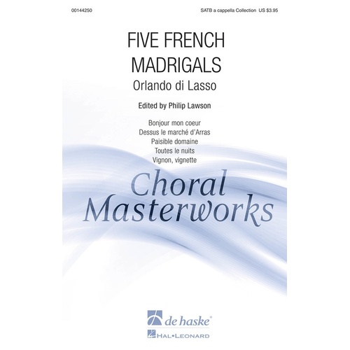 Five French Madrigals SATB Divisi A Cappella 