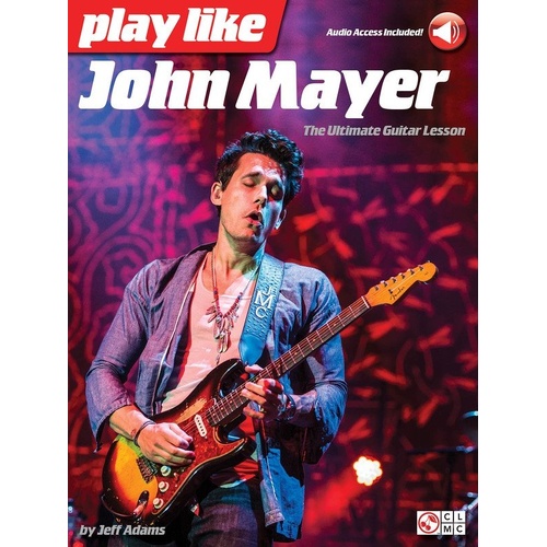 Play Like John Mayer Guitar TAB Book with Audio Access