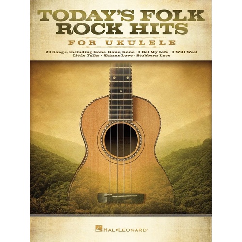 Today's Folk Rock Hits for Ukulele Songbook by Hal Leonard - 20 Modern Hits, 88 Pages