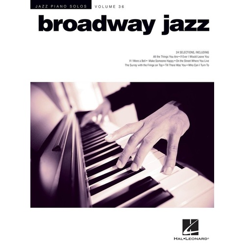 Broadway Jazz Piano Solos V36 JPS by Hal Leonard - 24 Arrangements for Piano Solo, 96 Pages