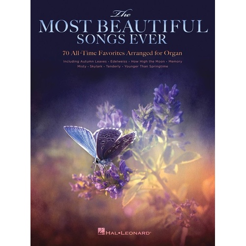 Most Beautiful Songs Ever for Organ - 70 Melodies Arranged for Organ, 208 Pages, Hal Leonard